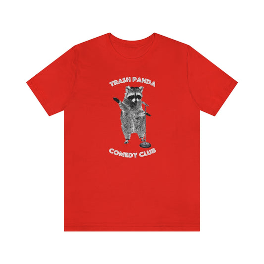 Trash Panda Comedy Club - Unisex Jersey Short Sleeve Tee
